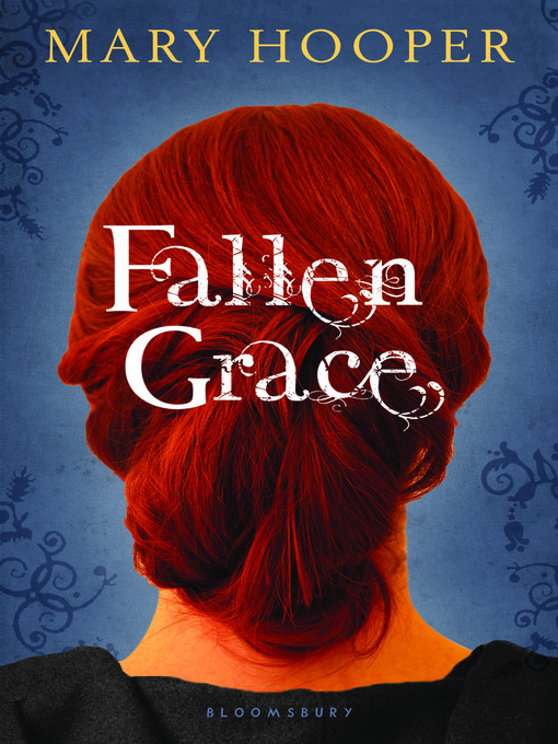 Title details for Fallen Grace by Mary Hooper - Available